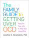 The Family Guide to Getting Over OCD: Reclaim Your Life and Help Your Loved One - Paperback | Diverse Reads