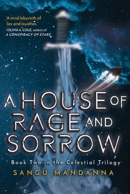 A House of Rage and Sorrow: Book Two in the Celestial Trilogy - Paperback | Diverse Reads