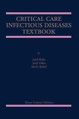 Critical Care Infectious Diseases Textbook / Edition 1 - Hardcover | Diverse Reads