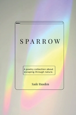 Sparrow: a poetry collection - Paperback | Diverse Reads