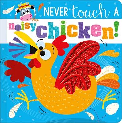Never Touch a Noisy Chicken! - Board Book | Diverse Reads