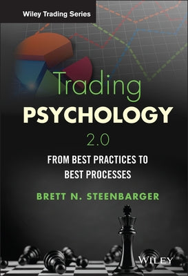 Trading Psychology 2.0: From Best Practices to Best Processes / Edition 1 - Hardcover | Diverse Reads