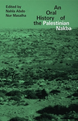 An Oral History of the Palestinian Nakba - Paperback | Diverse Reads