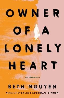 Owner of a Lonely Heart: A Memoir - Hardcover