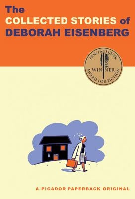 The Collected Stories of Deborah Eisenberg - Paperback | Diverse Reads