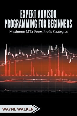 Expert Advisor Programming for Beginners - Paperback | Diverse Reads
