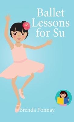 Ballet Lessons for Su - Hardcover | Diverse Reads