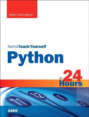 Python in 24 Hours, Sams Teach Yourself - Paperback | Diverse Reads