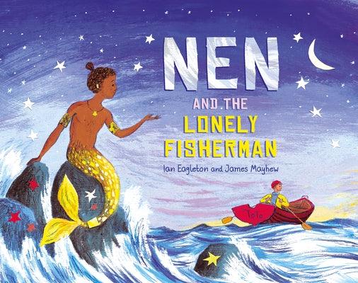 Nen and the Lonely Fisherman - Hardcover | Diverse Reads