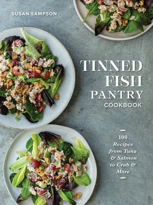 Tinned Fish Pantry Cookbook: 100 Recipes from Tuna and Salmon to Crab and More - Paperback | Diverse Reads