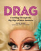Drag: Combing Through the Big Wigs of Show Business - Hardcover | Diverse Reads