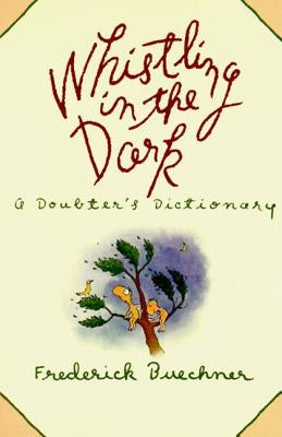 Whistling in the Dark: An ABC Theologized - Paperback | Diverse Reads