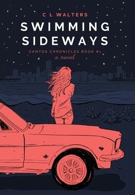 Swimming Sideways: Cantos Chronicles 1 - Hardcover | Diverse Reads