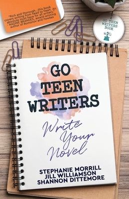 Go Teen Writers: Write Your Novel - Paperback | Diverse Reads