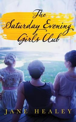 The Saturday Evening Girls Club: A Novel - Paperback | Diverse Reads