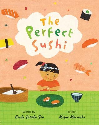 The Perfect Sushi - Hardcover | Diverse Reads