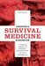 Prepper's Survival Medicine Handbook: A Lifesaving Collection of Emergency Procedures from U.S. Army Field Manuals - Paperback | Diverse Reads
