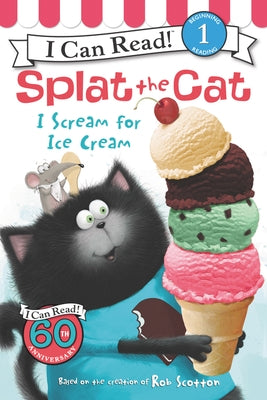 Splat the Cat: I Scream for Ice Cream (I Can Read Book 1 Series) - Paperback | Diverse Reads