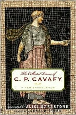 The Collected Poems of C. P. Cavafy: A New Translation - Paperback | Diverse Reads