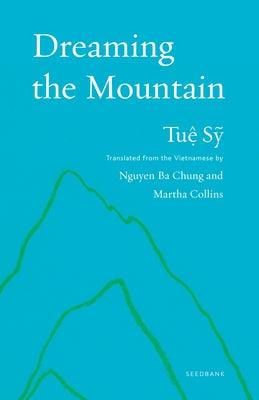 Dreaming the Mountain - Paperback | Diverse Reads