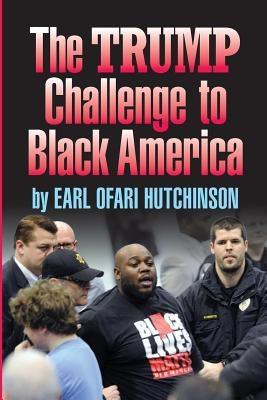 TheTrump Challenge to Black America - Paperback |  Diverse Reads