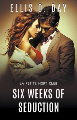 Six Weeks of Seduction - Paperback | Diverse Reads