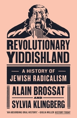 Revolutionary Yiddishland: A History of Jewish Radicalism - Paperback | Diverse Reads