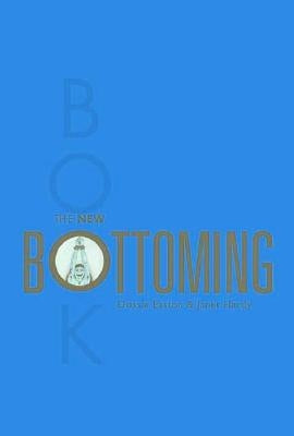 The New Bottoming Book - Paperback | Diverse Reads