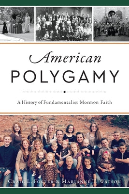 American Polygamy: A History of Fundamentalist Mormon Faith - Paperback | Diverse Reads