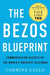 The Bezos Blueprint: Communication Secrets of the World's Greatest Salesman - Hardcover | Diverse Reads