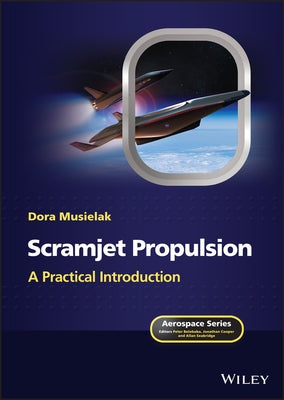 Scramjet Propulsion: A Practical Introduction - Hardcover | Diverse Reads