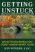 Getting Unstuck: Practical Guidance for Counselors: What to Do When You Don't Know What to Do - Paperback | Diverse Reads