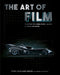 The Art of Film: Working on James Bond, Aliens, Batman and More - Hardcover | Diverse Reads
