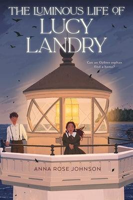 The Luminous Life of Lucy Landry - Hardcover | Diverse Reads