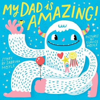 My Dad Is Amazing! (a Hello!lucky Book) - Board Book | Diverse Reads