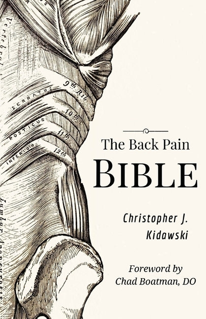 The Back Pain Bible: A Breakthrough Step-By-Step Self-Treatment Process To End Chronic Back Pain Forever - Paperback | Diverse Reads