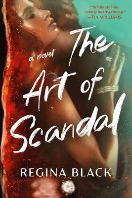 The Art of Scandal - Hardcover |  Diverse Reads