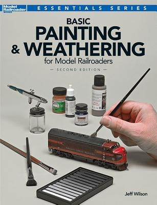 Basic Painting & Weathering for Model Railroaders - Paperback | Diverse Reads