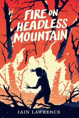 Fire on Headless Mountain - Paperback | Diverse Reads