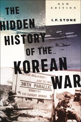 Hidden History of the Korean War: New Edition - Paperback | Diverse Reads