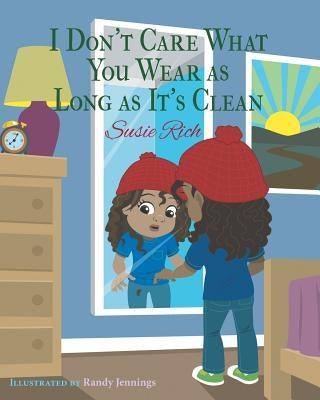I Don't Care What You Wear as Long as It's Clean - Paperback | Diverse Reads