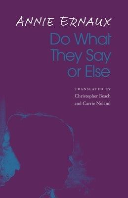 Do What They Say or Else - Paperback | Diverse Reads