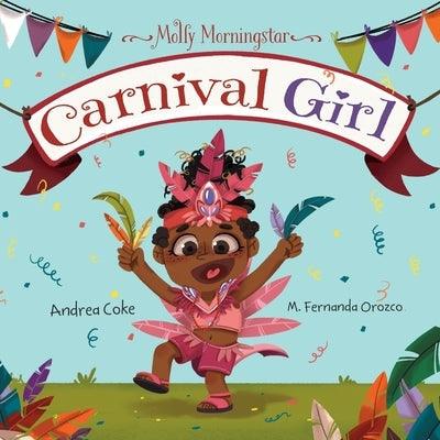 Molly Morningstar Carnival Girl: A Colorful Story of Culture and Friendship - Paperback | Diverse Reads