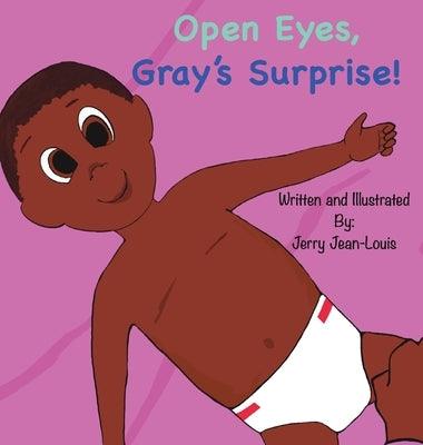 Open Eyes, Gray's Surprise! - Hardcover | Diverse Reads