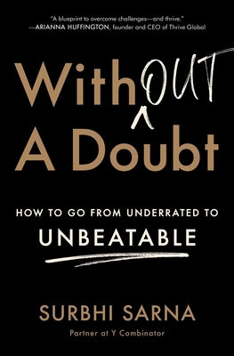 Without a Doubt: How to Go from Underrated to Unbeatable - Paperback | Diverse Reads