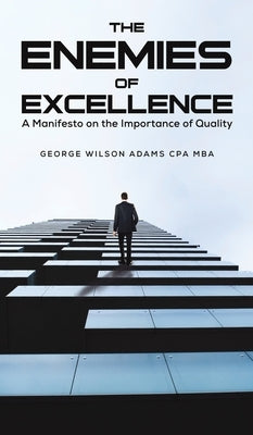 The Enemies of Excellence - Hardcover | Diverse Reads