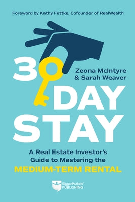 30-Day Stay: A Real Estate Investor's Guide to Mastering the Medium-Term Rental - Paperback | Diverse Reads