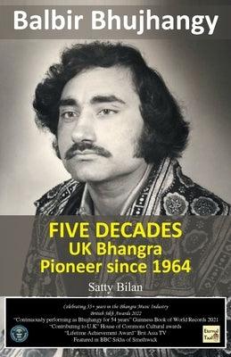 UK Bhangra Pioneer since 1964: Balbir Bhujhangy - Paperback | Diverse Reads