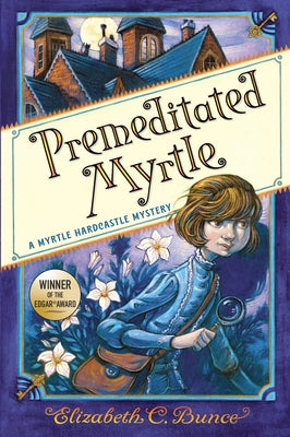 Premeditated Myrtle (Myrtle Hardcastle Mystery 1) - Hardcover | Diverse Reads