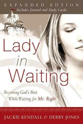 Lady in Waiting: Becoming God's Best While Waiting for Mr. Right - Paperback | Diverse Reads
